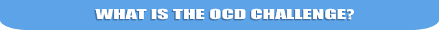 What is the OCD Challenge?